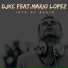 DJKC & Mario Lopez