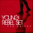Young Rebel Set