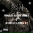 Frank November, Somin blq, Juss Peace