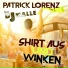 Patrick Lorenz feat. DJ Malle feat. DJ Malle