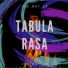 Tabula Rasa