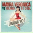 Mayra Veronica Vs Yolanda Be Cool