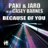Paki & Jaro feat. Casey Barnes
