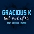 Gracious K feat. Levelle London