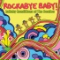 Rockabye Baby!