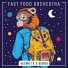 Fast Food Orchestra