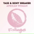 Yass, Rony Breaker
