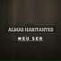 Almas Habitantes