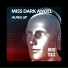 Dj mag end Miss dark