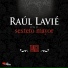 Raúl Lavié con El Sexteto Mayor