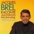 Jacques Brel