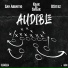 Keak da Sneak, Dsteez, Sav Abinitio