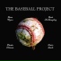The Baseball Project