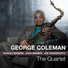 George Coleman 2019 The Quartet