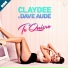 Dave Aude, Claydee