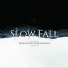 Slow Fall