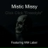 Mistic Missy feat. WM Label