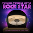 Twinkle Twinkle Little Rock Star