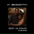 K Smooth feat. Sliik D, RPD Soss