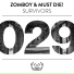 Zomboy & MUST DIE!, Zomboy