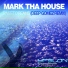 Mark Tha House