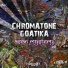 Chromatone, Goatika