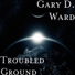 Gary D. Ward