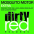 Mosquito Motor