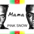 PINK SNOW