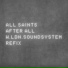 All Saints feat. ScoobE, K-GEE