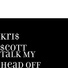 Kri$ $cott