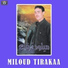 Miloud Tirakaa