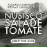 Nusisco, Salade Tomate