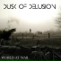 DUSK OF DELUSION