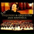 Toquinho, Orquestra Jazz Sinfônica
