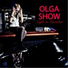 Olga Show