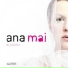 Ana Mai