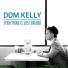Dom Kelly feat. Chris Trapper