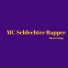 MC Schlechter Rapper