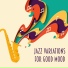 Easy Listening Chilled Jazz, Coffee Shop Jazz