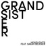 Grandsister feat. Sarah Belkner