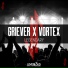 Griever, Vortex