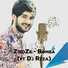 ZiKO.ZS ( ft Dj Rzza )