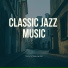 Classic Jazz Music