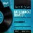 Nat King Cole Quartet feat. Harry Edison