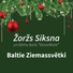 Žoržs Siksna feat. bērnu koris "Varavīksne"