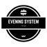 Evening System