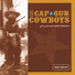The Cap Gun Cowboys