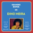 Dino Meira