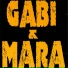 Gabi & Mara